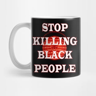 Stop killing black people t-shirt Mug